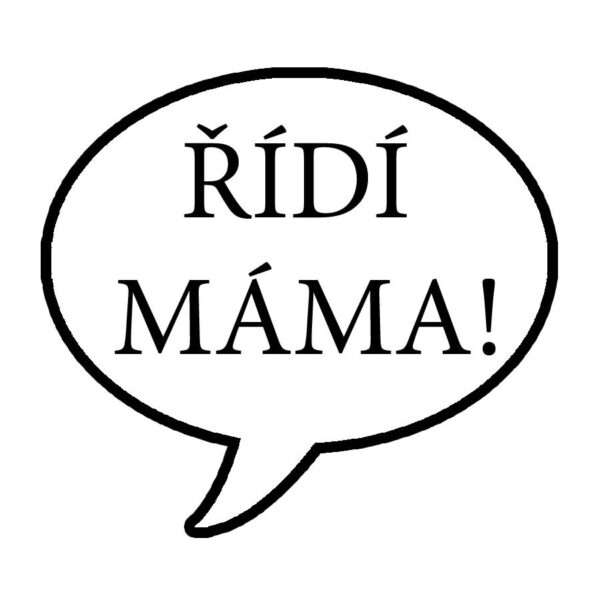 Magnet Řídí máma!
