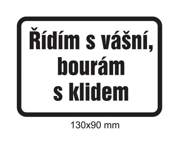 Magnet Řídím s vášní, bourám s klidem