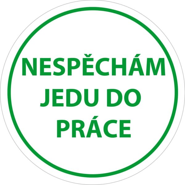 Magnet  Nespěchám, jedu do práce