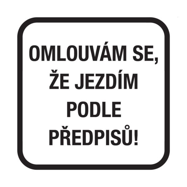 Magnet  Omlouvám se, že jezdím podle předpisů!